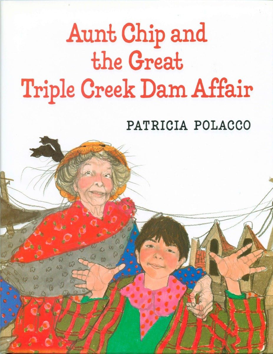 Aunt Chip And The Great Triple Creek Dam Affair,New