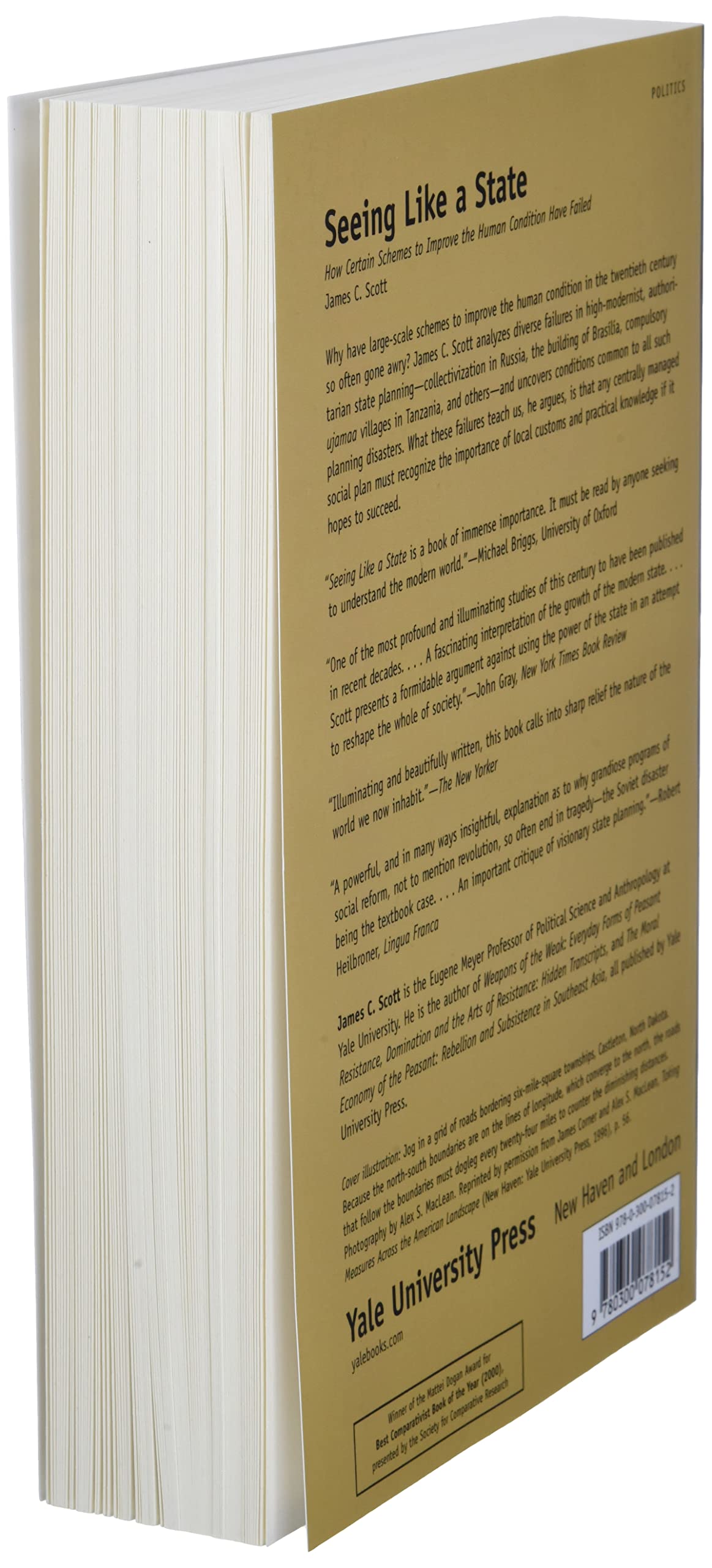 Seeing like a State: How Certain Schemes to Improve the Human Condition Have Failed,Used