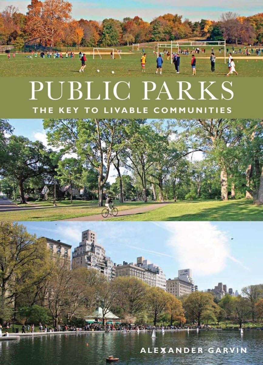 Public Parks: The Key to Livable Communities (Norton/Library of Congress Visual Sourcebooks in Architecture, Design, and Enginee,Used