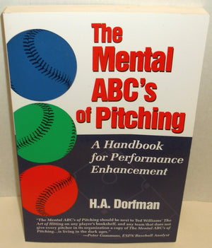 The Mental ABC's of Pitching: A Handbook for Performance Enhancement,Used