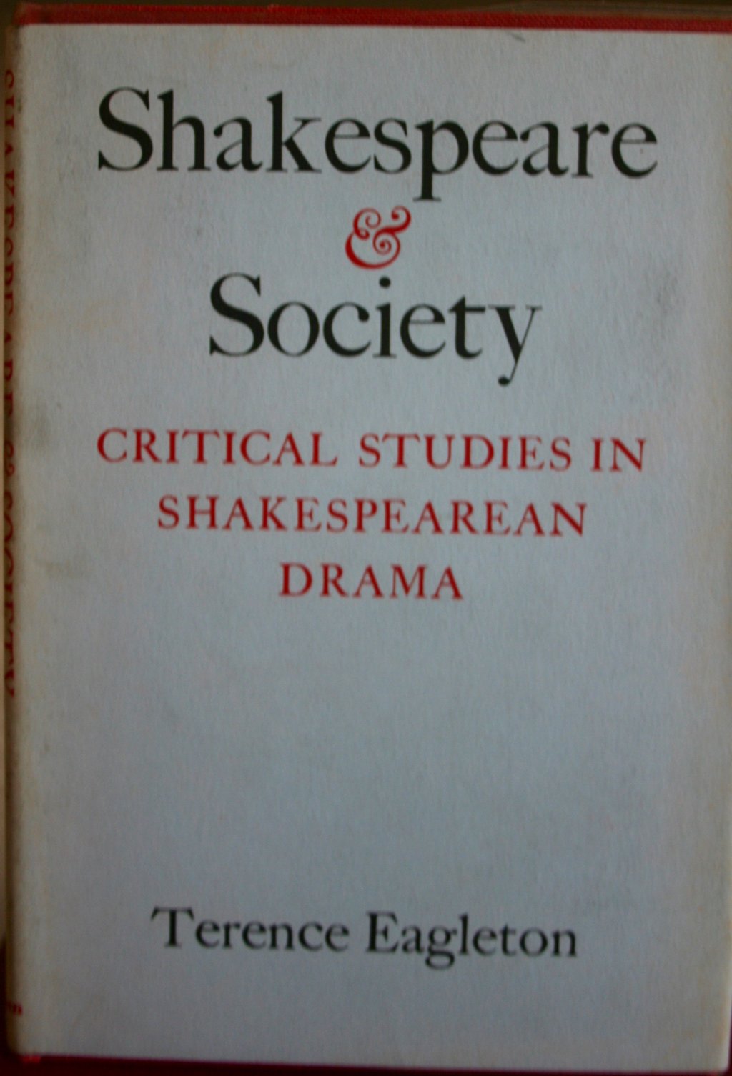 Shakespeare And Society: Critical Studies In Shakespearean Drama