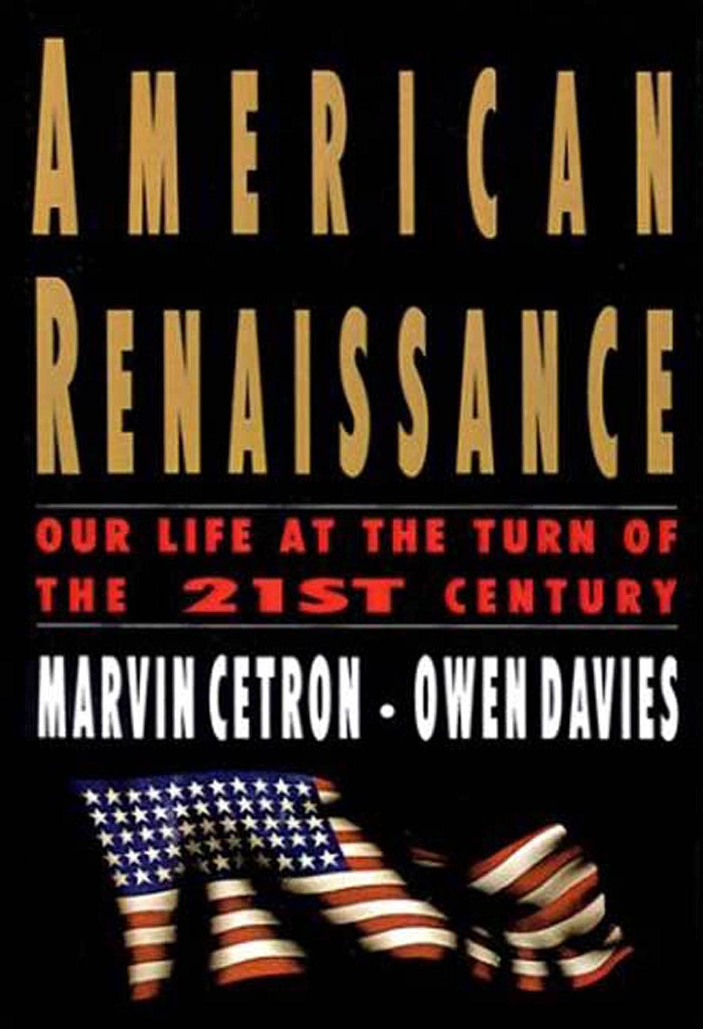 American Renaissance: Our Life At The Turn Of The 21St Century