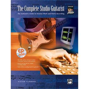 The Complete Studio Guitarist: The Guitarist's Guide to Session Work and Home Recording, Book & CD,New