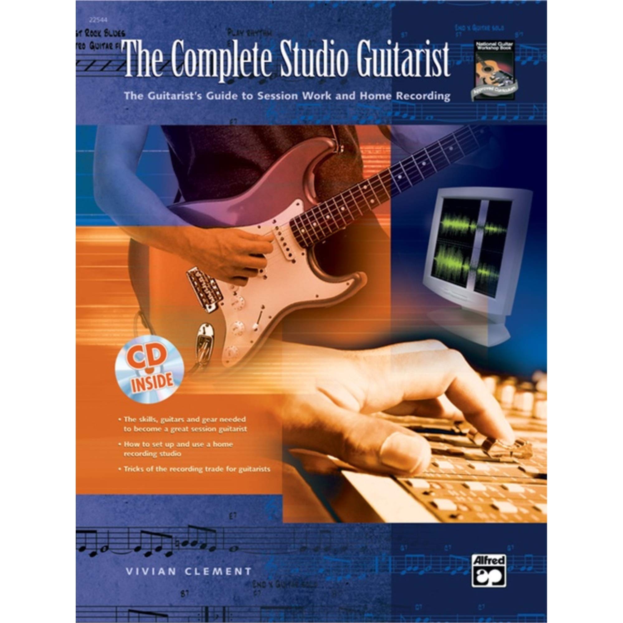 The Complete Studio Guitarist: The Guitarist's Guide to Session Work and Home Recording, Book & CD,Used