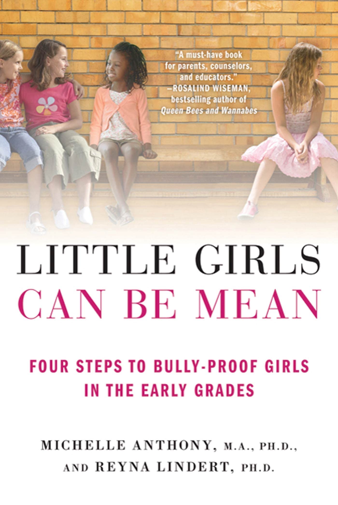Little Girls Can Be Mean: Four Steps to Bullyproof Girls in the Early Grades,Used