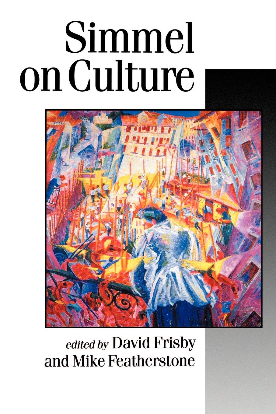 Simmel on Culture: Selected Writings (Published in Association with Theory, Culture & Society),New