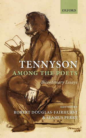 Tennyson Among the Poets: Bicentenary Essays,Used