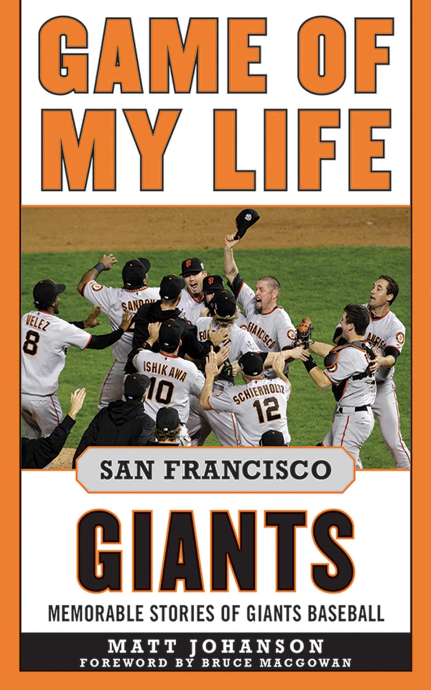Game of My Life San Francisco Giants: Memorable Stories of Giants Baseball, 2nd Edition,Used