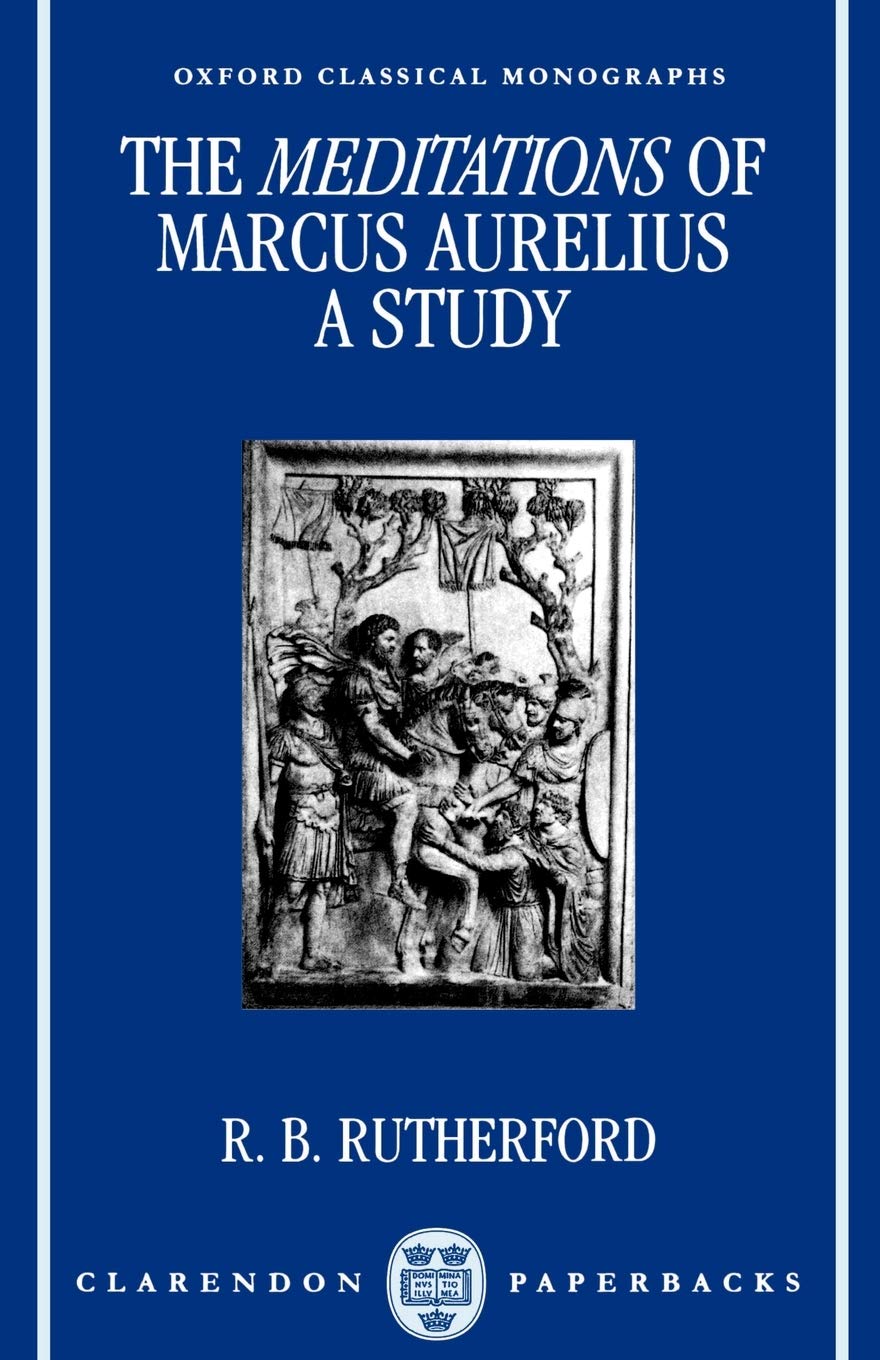 The Meditations of Marcus Aurelius: A Study (Oxford Classical Monographs),Used