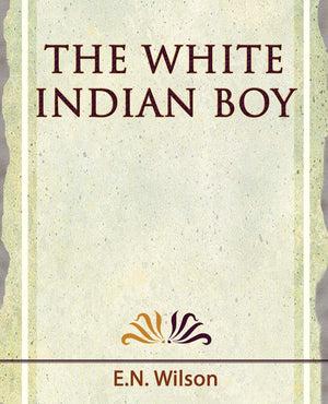 The White Indian Boy  1919,Used