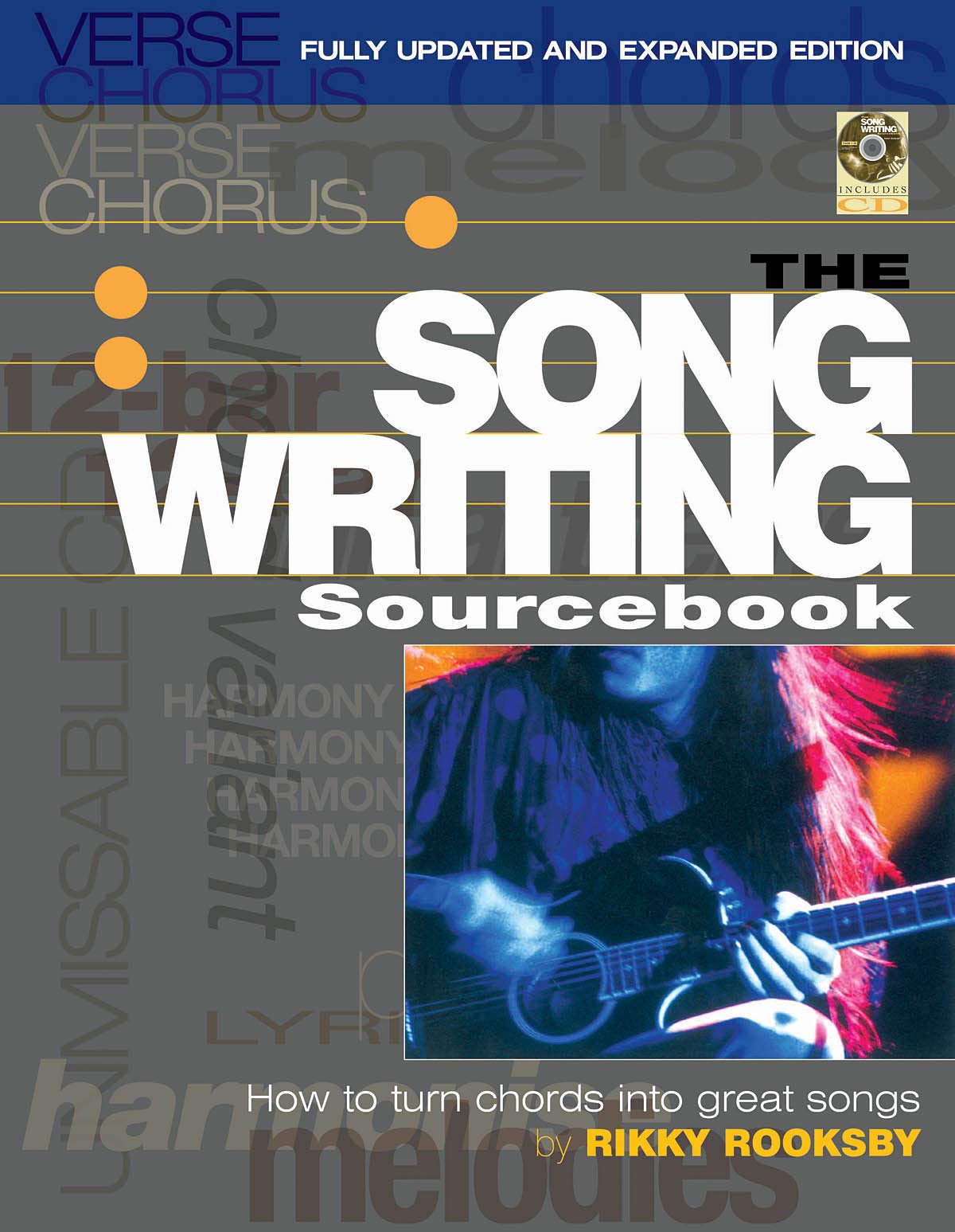 The Songwriting Sourcebook: How to Turn Chords into Great Songs (Reference),Used