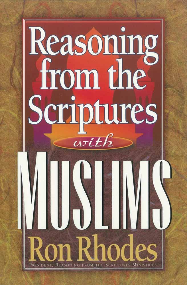 Reasoning From The Scriptures With Muslims
