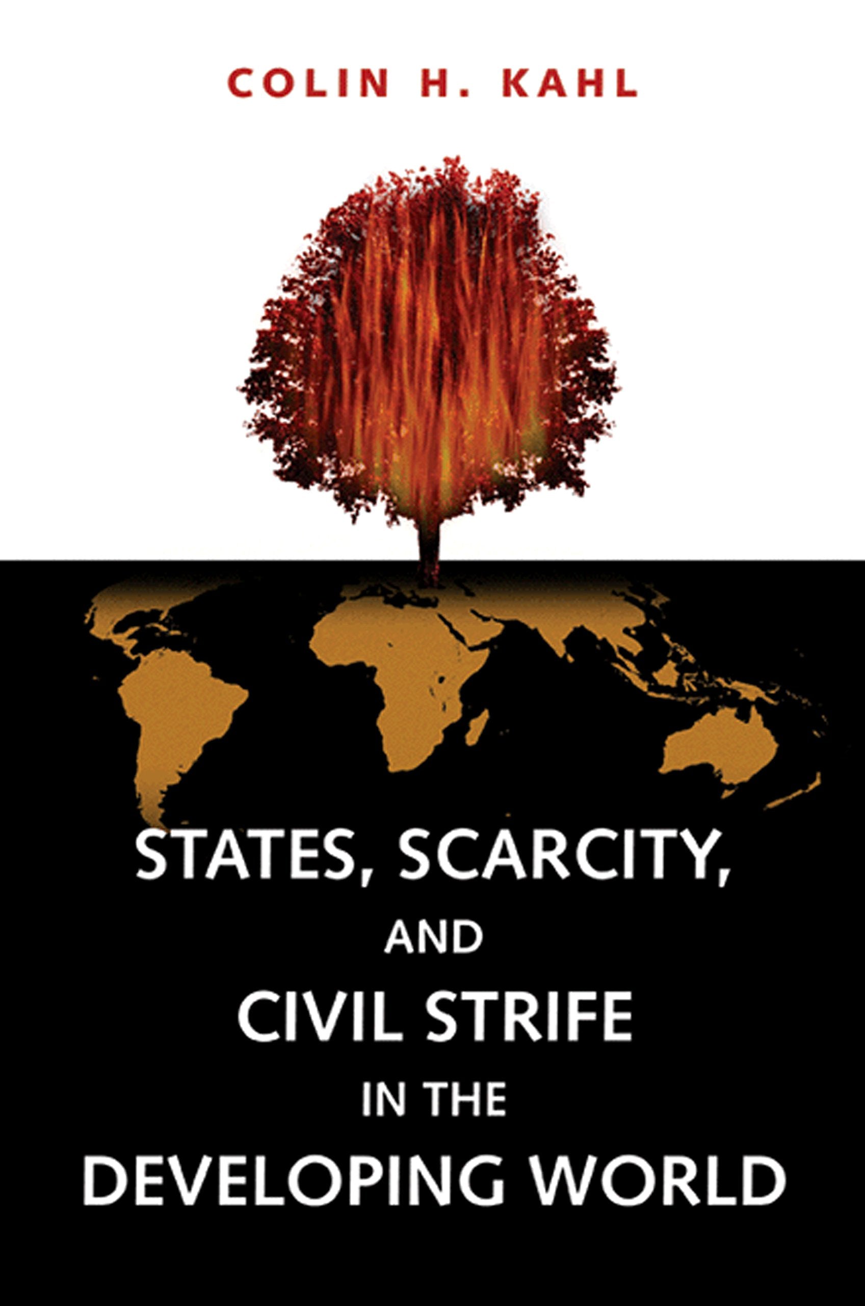 States, Scarcity, And Civil Strife In The Developing World,New
