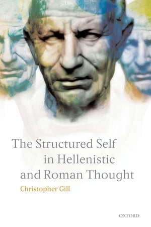 The Structured Self in Hellenistic and Roman Thought,Used