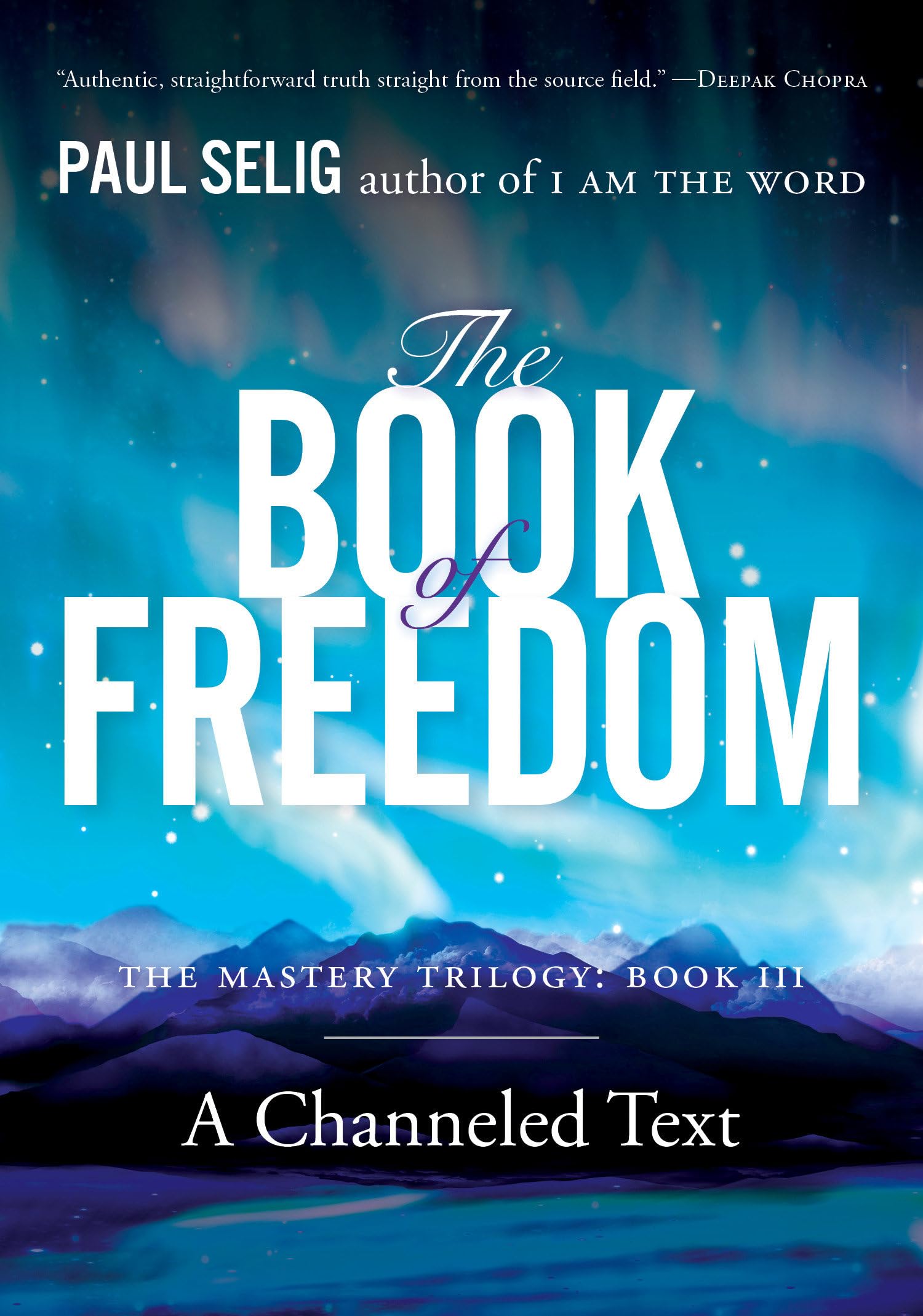 The Book of Freedom (Mastery Trilogy/Paul Selig Series),Used