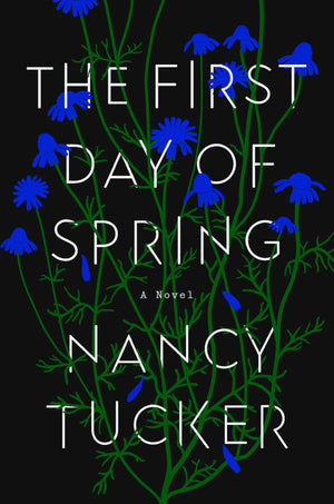 The First Day of Spring: A Novel