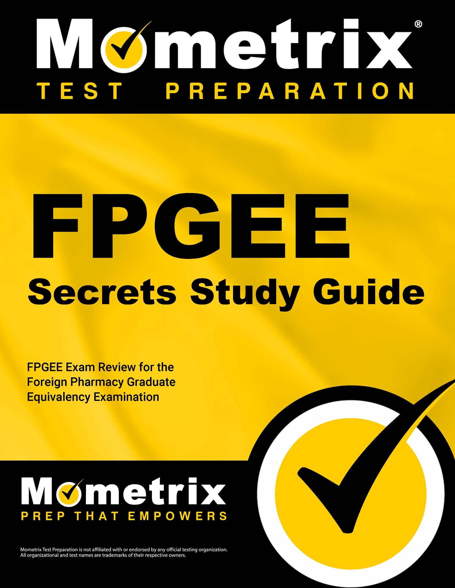 FPGEE Secrets Study Guide: FPGEE Exam Review for the Foreign Pharmacy Graduate Equivalency Examination,New