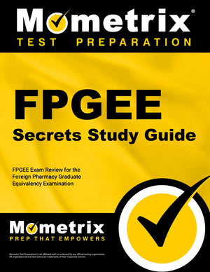 FPGEE Secrets Study Guide: FPGEE Exam Review for the Foreign Pharmacy Graduate Equivalency Examination,Used