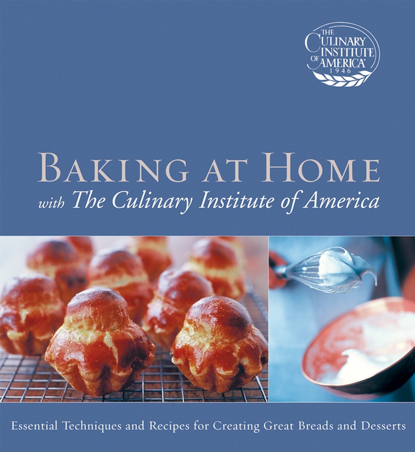 Baking at Home with The Culinary Institute of America,Used