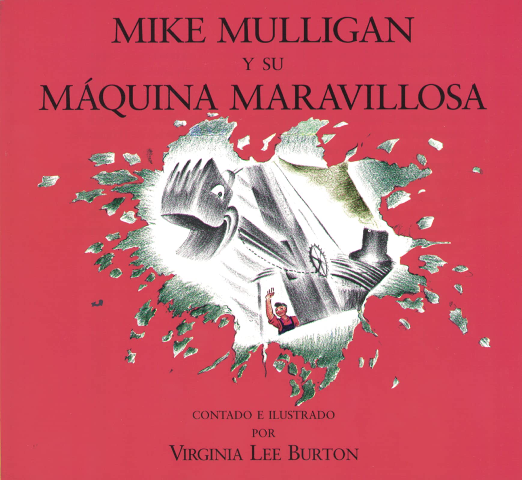 Mike Mulligan Y Su Mquina Maravillosa: Mike Mulligan and His Steam Shovel (Spanish edition),Used
