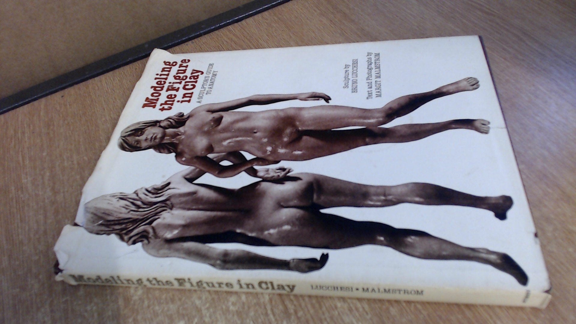 Modeling the Figure In Clay: A Sculptors Guide to Anatomy