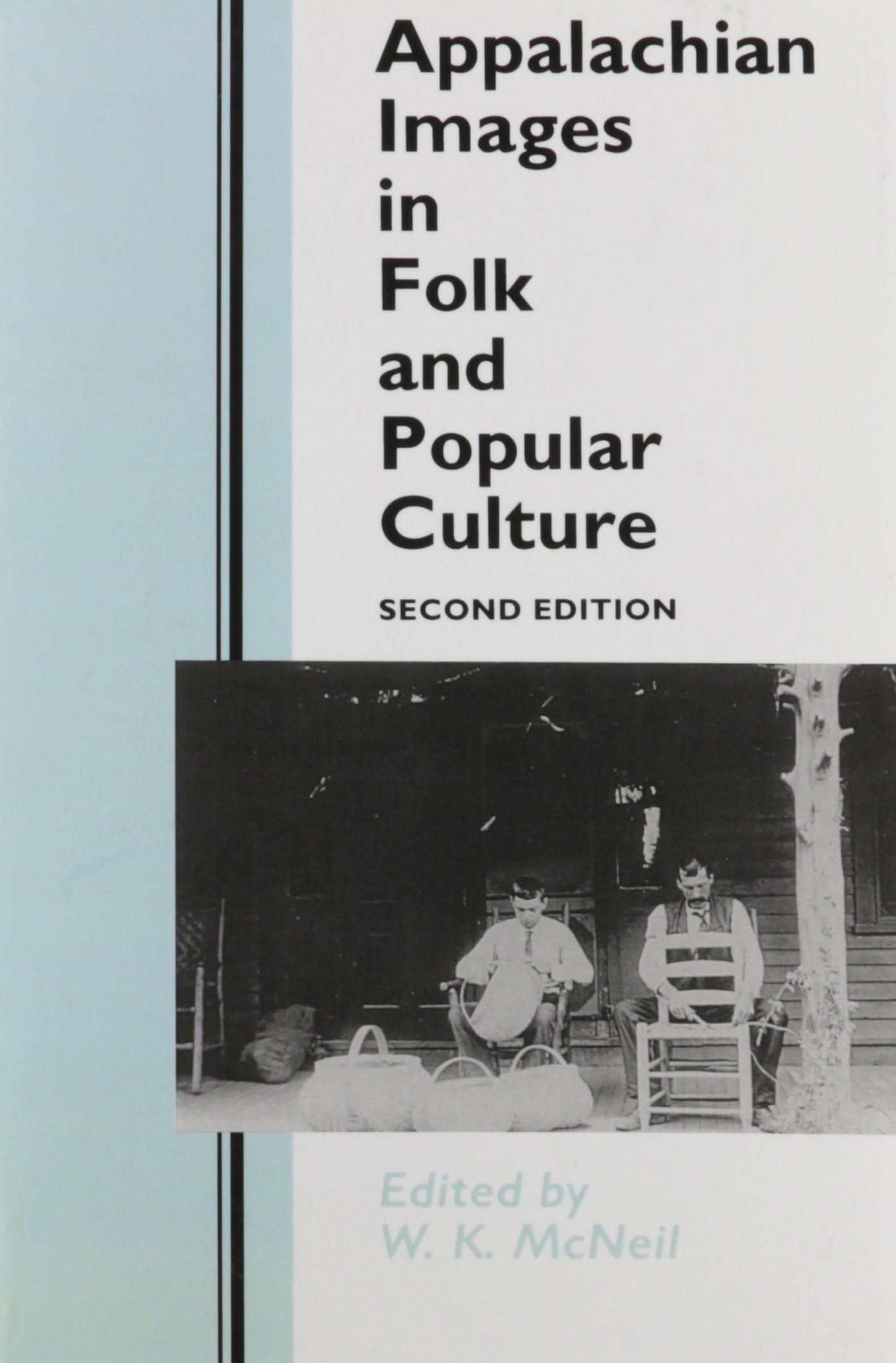 Appalachian Images: Folk Popular Culture-used