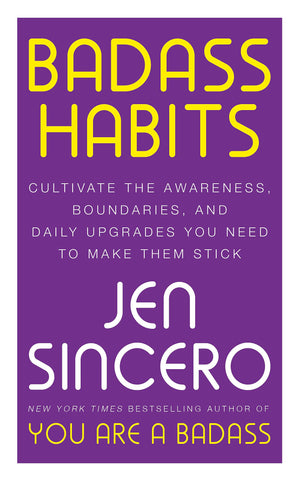 Badass Habits: Cultivate the Awareness, Boundaries, and Daily Upgrades You Need to Make Them Stick: #1 New York Times bestselli,Used