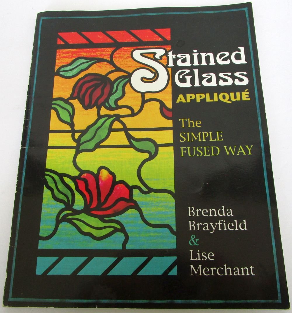 Stained Glass Applique: The Simple Fused Way