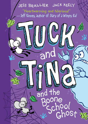 Tuck And Tina And The Boone School Ghost (Volume 2)