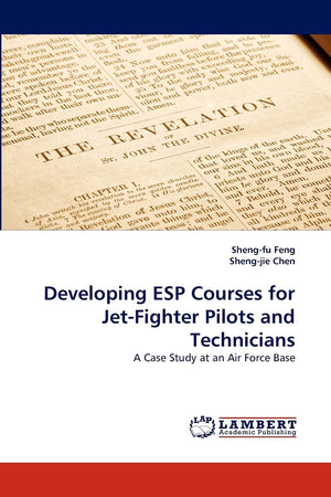 Developing ESP Courses for JetFighter Pilots and Technicians: A Case Study at an Air Force Base,Used