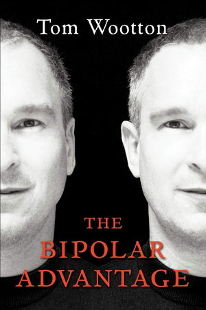 The Bipolar Advantage,New