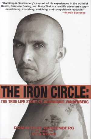The Iron Circle: The True Life Story of Dominiquie Vandenberg,Used