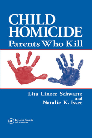Child Homicide: Parents Who Kill,Used