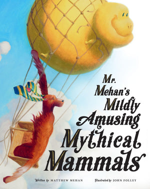 Mr. Mehans Mildly Amusing Mythical Mammals,Used