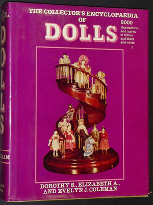 The Collector's Encyclopedia of Dolls, Vol. 1,Used