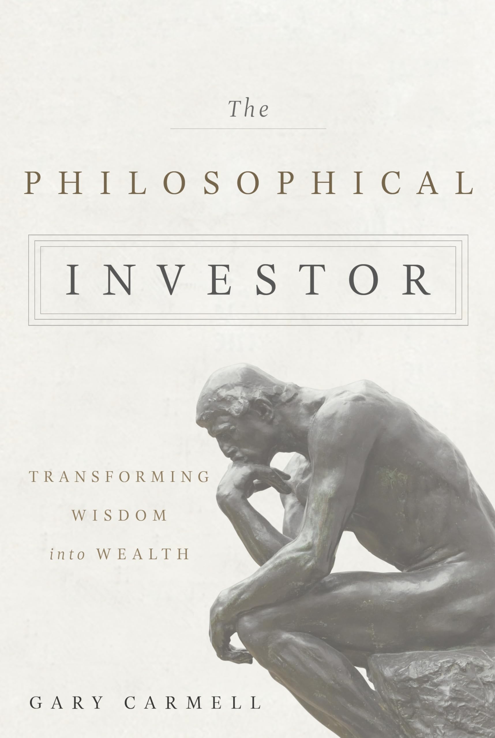 The Philosophical Investor: Transforming Wisdom into Wealth,Used