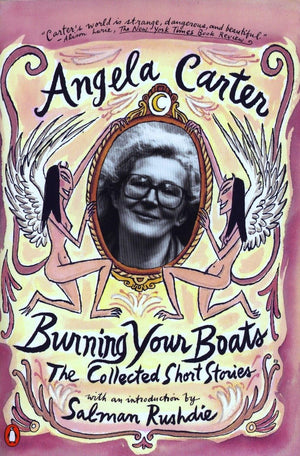 Burning Your Boats: The Collected Short Stories,Used
