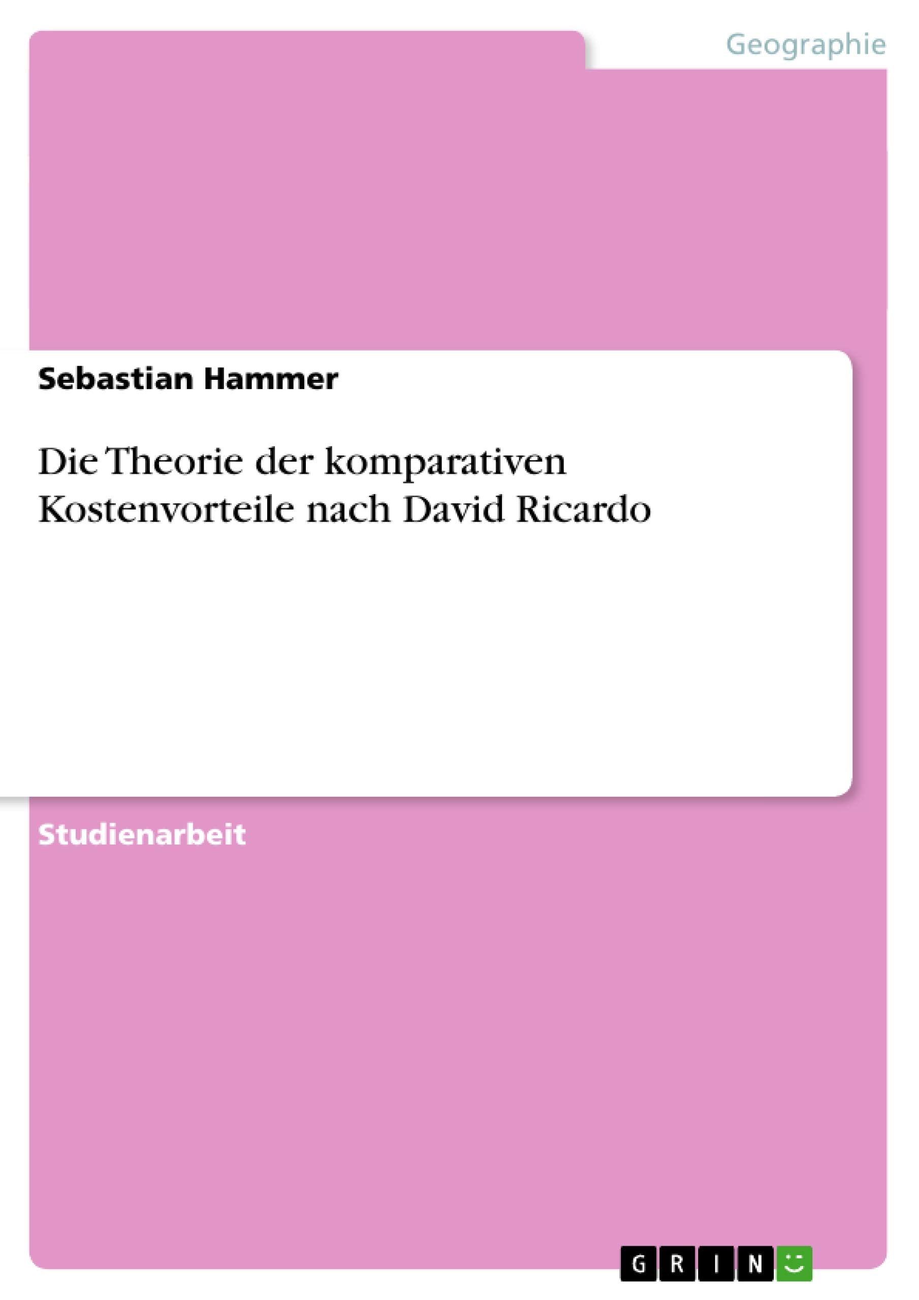 Die Theorie Der Komparativen Kostenvorteile Nach David Ricardo (German Edition),Used