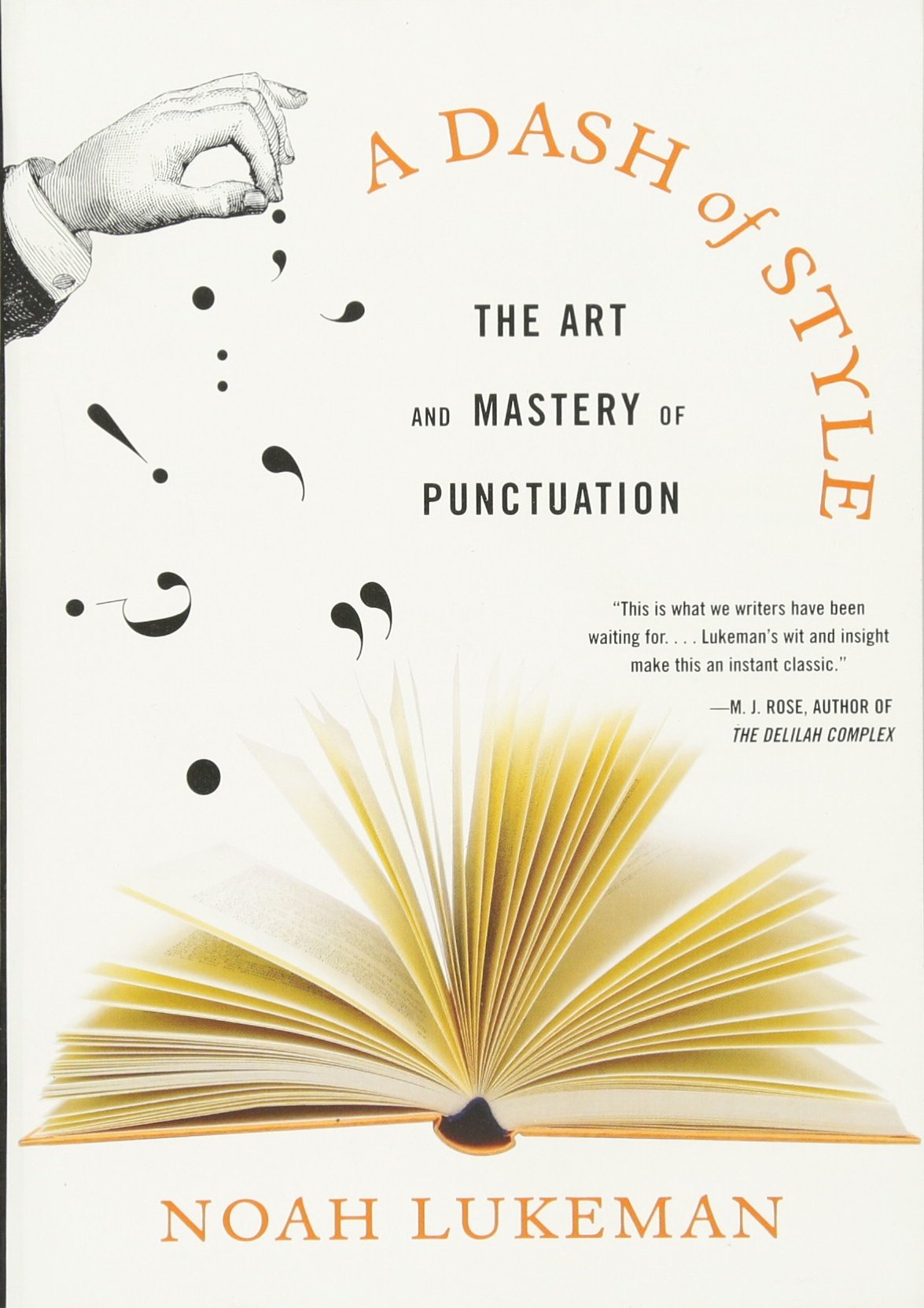 A Dash of Style: The Art and Mastery of Punctuation,Used