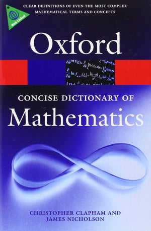 The Concise Oxford Dictionary of Mathematics (Oxford Quick Reference),New