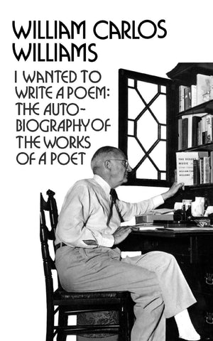 I Wanted To Write A Poem: The Autobiography Of The Works Of A Poet (New Directions Paperbook),New