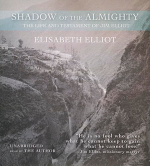 Shadow of the Almighty: The Life and Testament of Jim Elliot,Used