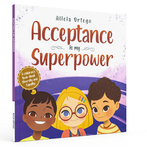 Acceptance Is My Superpower: A Children'S Book About Diversity And Equality
