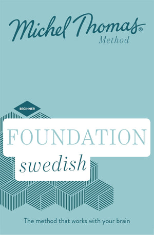 Foundation Swedish (Learn Swedish With The Michel Thomas Method)