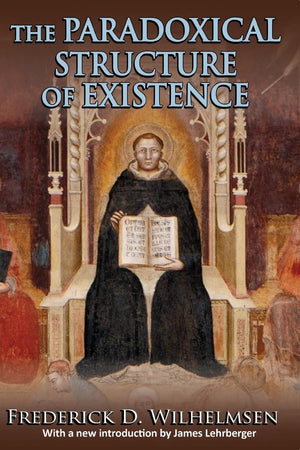 The Paradoxical Structure of Existence (The Library of Conservative Thought),Used
