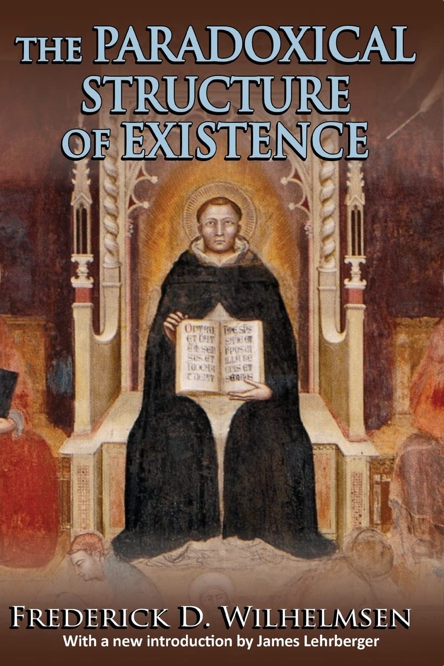 The Paradoxical Structure of Existence (The Library of Conservative Thought),Used