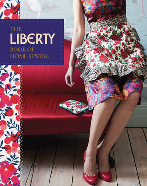Liberty Book of Home Sewing,New