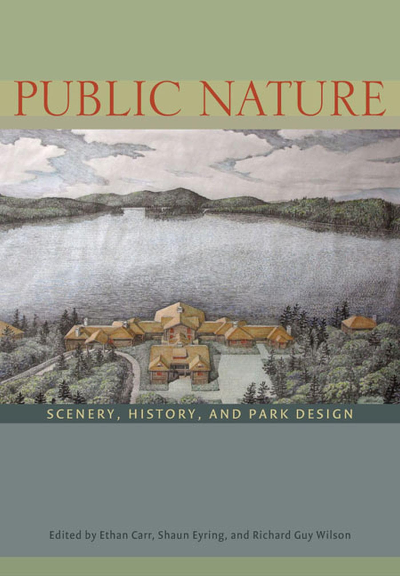 Public Nature: Scenery, History, and Park Design,Used