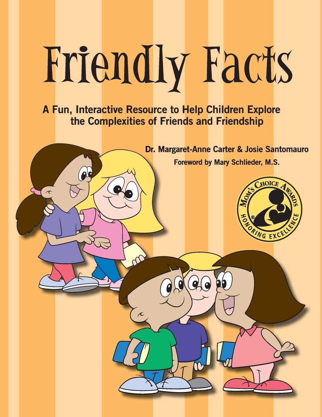 Friendly Facts: A Fun, Practical, Interactive Resource to Help Children Explore the Complexities of Friends and Friendship,Used