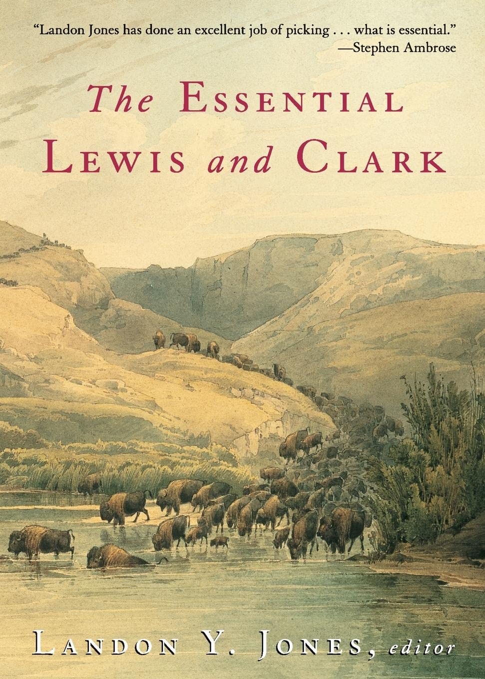 The Essential Lewis and Clark (Lewis & Clark Expedition),Used